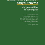 Psikanaliz Açısından Sosyal Travma okurla buluştu