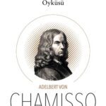 Peter Schlemihl’in Olağanüstü Öyküsü Adlı Novellası (Peter Schlemihls wundersame Geschichte) Üzerin...