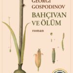 Jean Monnet Avrupa Edebiyat Ödülü 2026’nın sahibi Georgi Gospodinov oldu