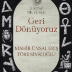 Mahir Ünsal Eriş ve Töre Sivrioğlu’yla Sözün Hafızası, Yazının Macerası