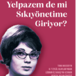 Yelpazem de mi Sıkıyönetime Giriyor? kendi hayatını cesurca yaşayan, anlamlandıran bir kadının yaş...