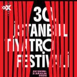 30. İstanbul Tiyatro Festivali başladı