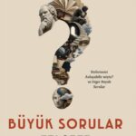 Felsefenin devasa dünyasına adım atmak ve varoluşun büyük sorularını yeniden keşfetmek isteyenler iç...