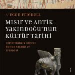 Friedell uygarlıkların birbirlerini nasıl etkilediğini örnekleriyle göstererek insanlık tarihini dok...