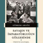 Türkiye'nin sanayileşme ve emek tarihini ele alan kapsamlı bir başvuru kitabı: Savaşın ve İmparatorl...