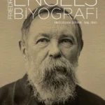 Bilinmeyen yönleriyle Friedrich Engels'in hayatı