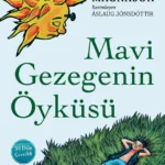 Mavi Gezegenin Öyküsü, gezegenimizin kırılgan dengesi üzerine düşündüren, her yaştan okuru etkileyec...