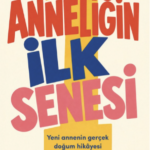 Bebek Doğduktan Sonra Anneye Kim Bakıyor?