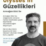 Armağan Ekici ile “Ulysses’in Güzellikleri” atölyesi düzenleniyor