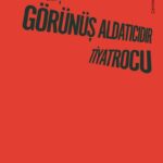 Thomas Bernhard'ın üç oyunu bu kitapta bir araya geldi