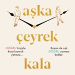 Holly Williams’tan tesadüfler ve aşka dair bir roman “Aşka Çeyrek Kala”