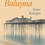 Anne Enright'a Booker Ödülü kazandıran sarsıcı bir aile hikâyesi