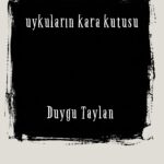 Duygu Taylan'ın “Uykuların Kara Kutusu” adlı şiir kitabı okurla buluştu