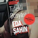 Eda Şahin’in “Gazeteci Sevda Korkman Polisiyesi” dizisinin ilk kitabı Bir Gazetecinin Kaleminden Tüf...
