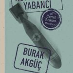 Burak Akgüç’ün, “Cemil Arıkan Maceraları”nın dördüncü kitabı, Kumsaldaki Yabancı okurla buluştu